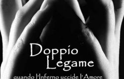 Doppio legame, quando l'Inferno uccide l'amore