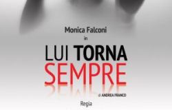 Lui torna sempre....al teatro Stanze Segrete di Trastevere