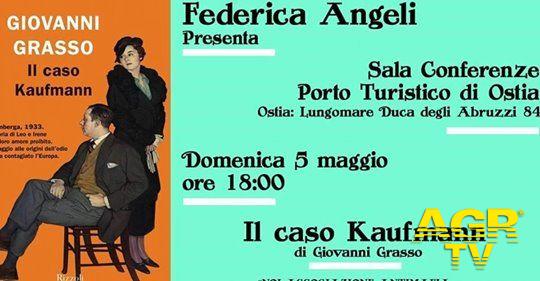 Domani, al porto, Federica Angeli presenta: Il caso Kaufmann Domani, al porto, Federica Angeli presenta: Il caso Kaufmann
