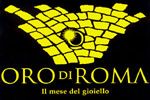 ORO di ROMA - il mese del gioiello ORO di ROMA - il mese del gioiello