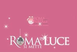 Roma si mette in luce