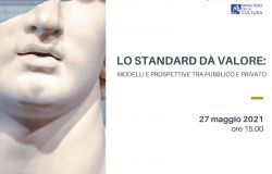 Lo standard dà valore...modelli e prospettive di gestione tra pubblico e privato