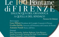 Le 100 Fontane di Firenze. Dall’acqua del Granduca a quella del Sindaco presidente consiglio comunale