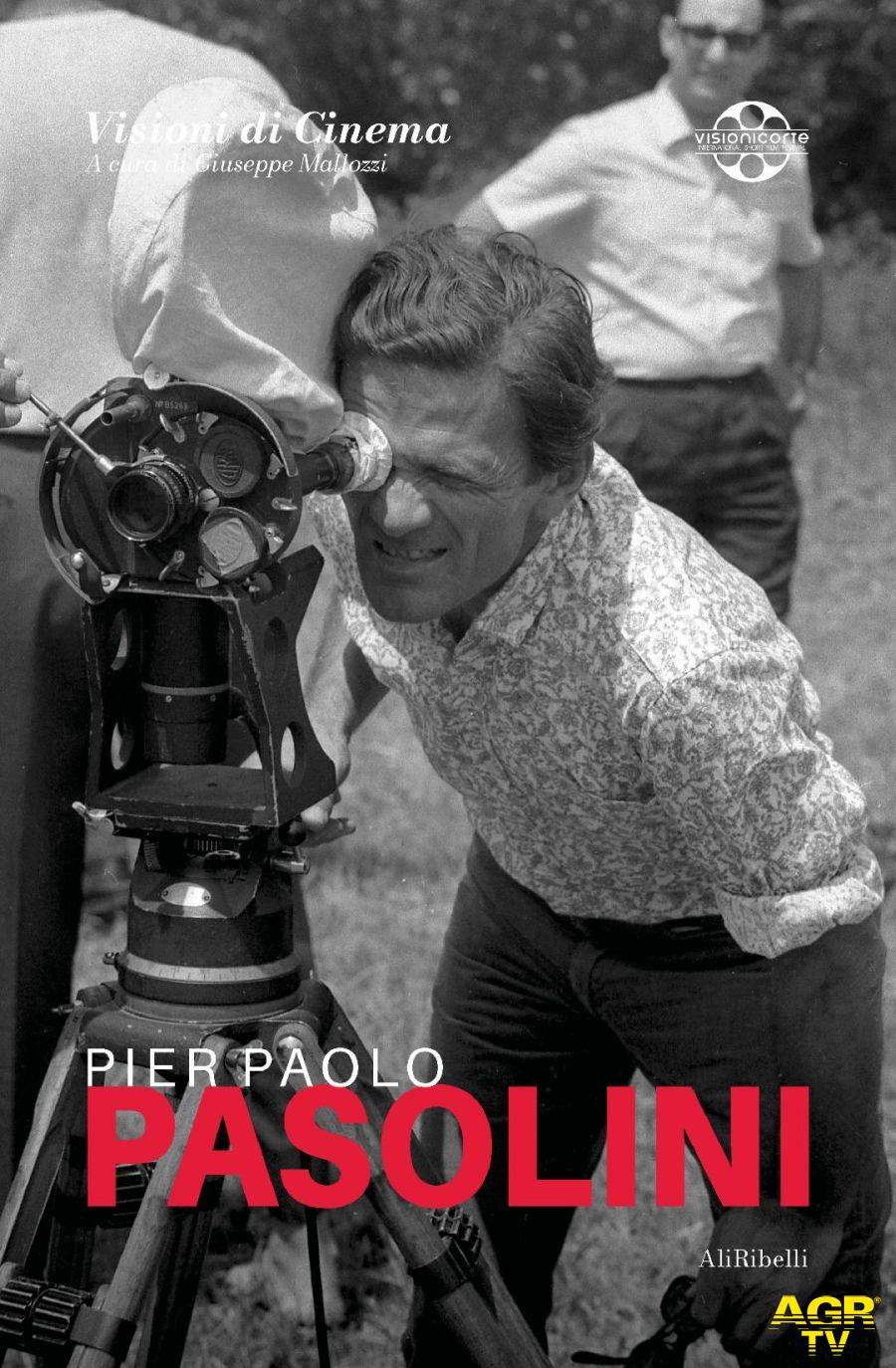 Pasolini volume dedicato grande regista centenario nascita