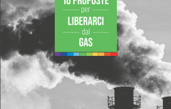 Stop al consumo di gas, gli ambientalisti presentano dieci proposte per liberare l'Italia dalla dipendenza dal gas