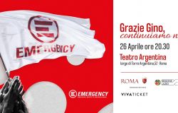 Grazie Gino, continuiamo noi, un ricordo di Gino Strada al teatro Argentina il 26 aprile