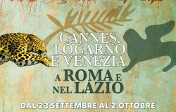 I Grandi Festival, Cannes, Locarno e Venezia nei cinema a Roma e nel Lazio