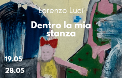 Roma, Dentro la mia stanza, personale di Lorenzo Luci