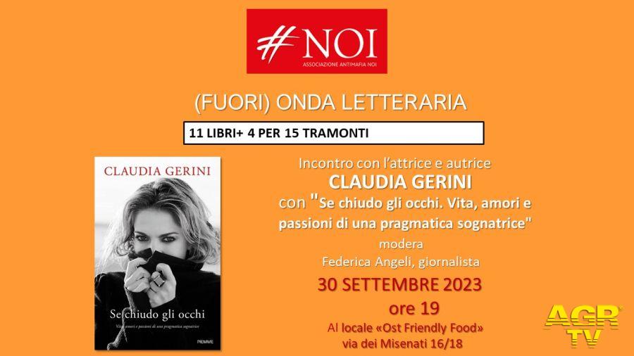 Claudia Gerini “Se chiudo gli occhi. Vita, amori e passioni di una pragmatica sognatrice”  locandina evento 30 settembre