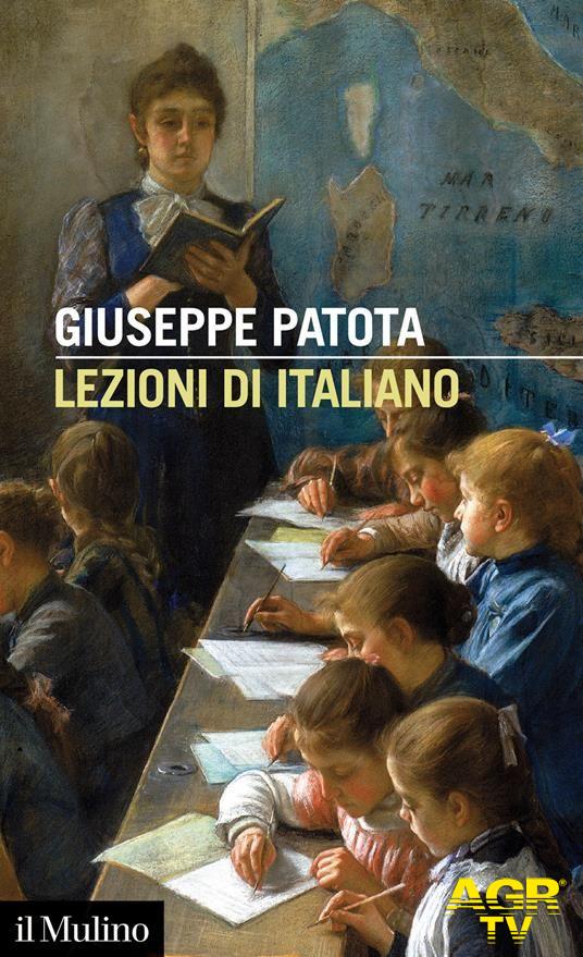 Lezioni di italiano conoscere ed usare bene la nostra lingua di Giuseppe Patota