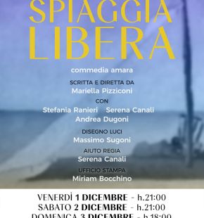 Spiaggia libera di Gabriella Pizziconi, in scena al Cantiere Teatrale dal 1 al 3 dicembre