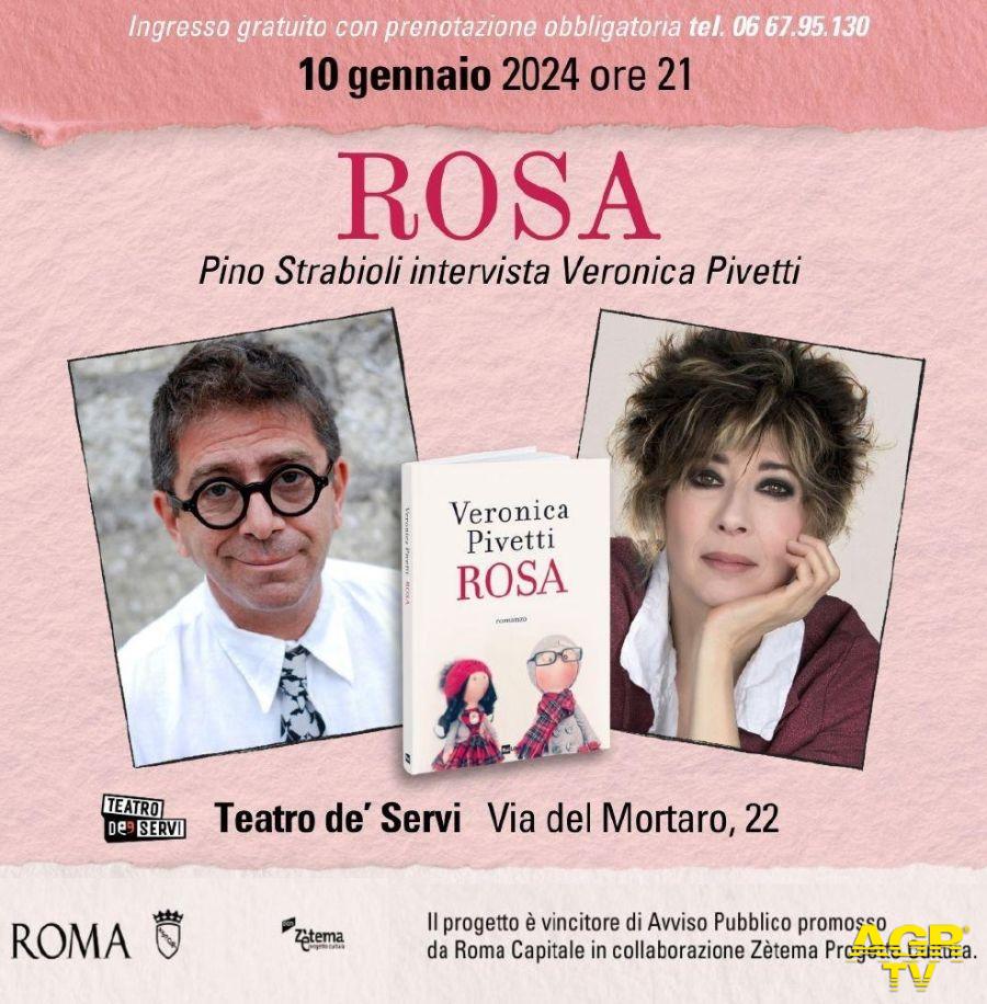 Rosa intervista-presentazione libro Veronica Pivetti 10 gennaio teatro de'servi