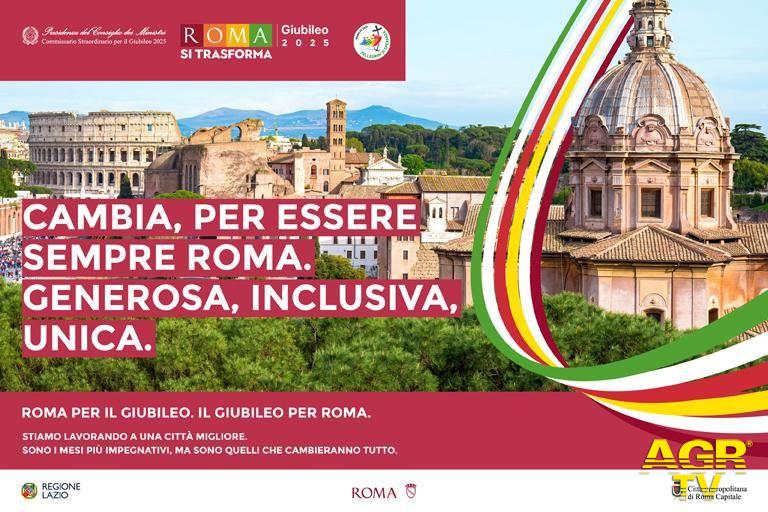 “Cambia, per essere sempre Roma. Generosa, inclusiva unica”.  locandina campagna comunicazione