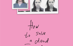 “How to save a dead friend locandina film