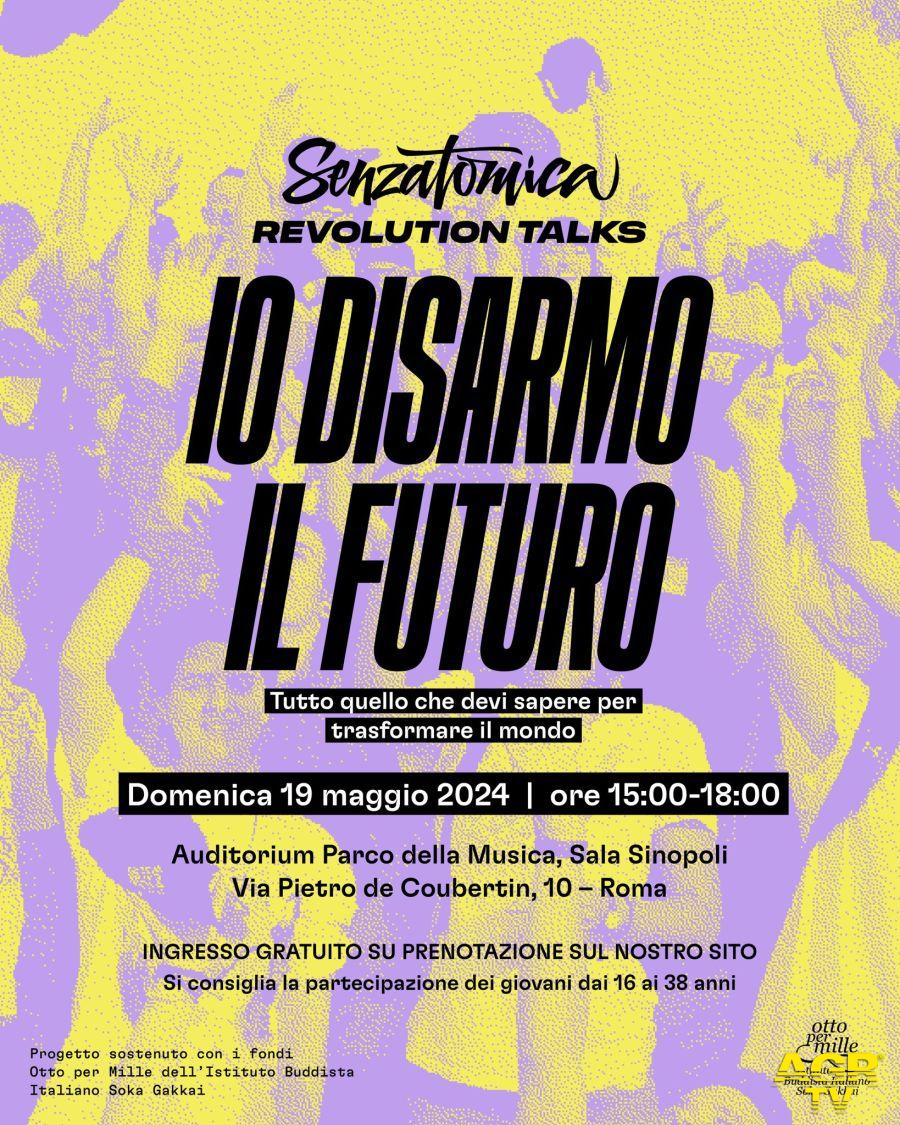 “Senzatomica Revolution Talks: io disarmo il futuro” locandina evento