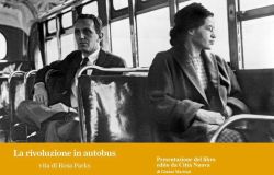 La rivoluzione in autobus....la storia di Rosa Parks, la madre dei Diritti Civili raccontata da Gianni Maritati