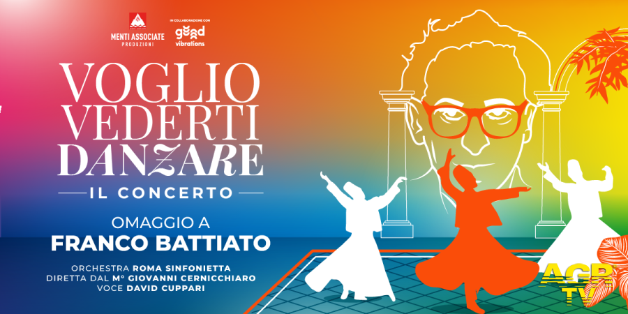 Voglio vedeerti danzare omaggio a Franco Battiato