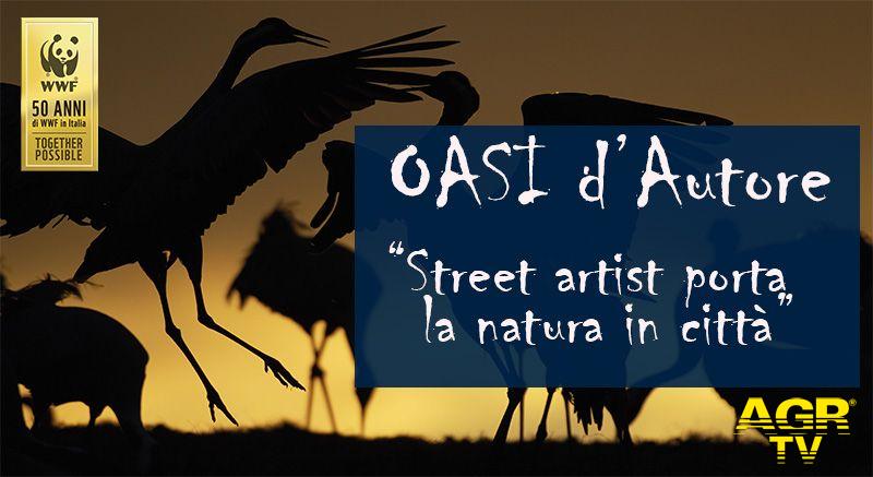 WWF, Street art per raccontare valore delle oasi naturali WWF, Street art per raccontare valore delle oasi naturali