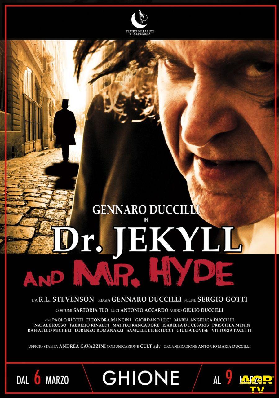 Jekyll & Mr. Hyde, teatro Ghione dal 6 al 9 marzo locandina spettacolo