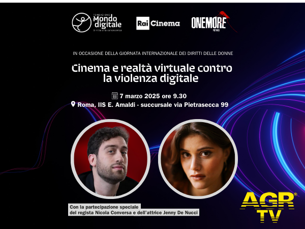 Cinema e realtà virtuale contro...la violenza digitale, convegno della Fondazione Mondo Digitale