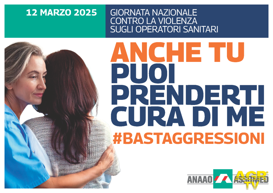 "Anche tu puoi prenderti cura di me. #Bastaggressioni" campagna ANAAO ASSOMED contro la violenza sugli operatori sanitari