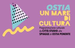 Ostia, un mare di cultura....si parte domenica 18 maggio al pontile con Città studio