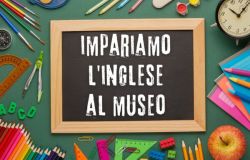 MUS.English 2025/2026: Impariamo l'inglese al museo. Attività per bambini e adulti