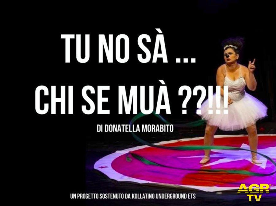 “Tu_no_sa’…_Chi_se_muà!!!” al teatro dei Documenti “Tu_no_sa’…_Chi_se_muà!!!” al teatro dei Documenti