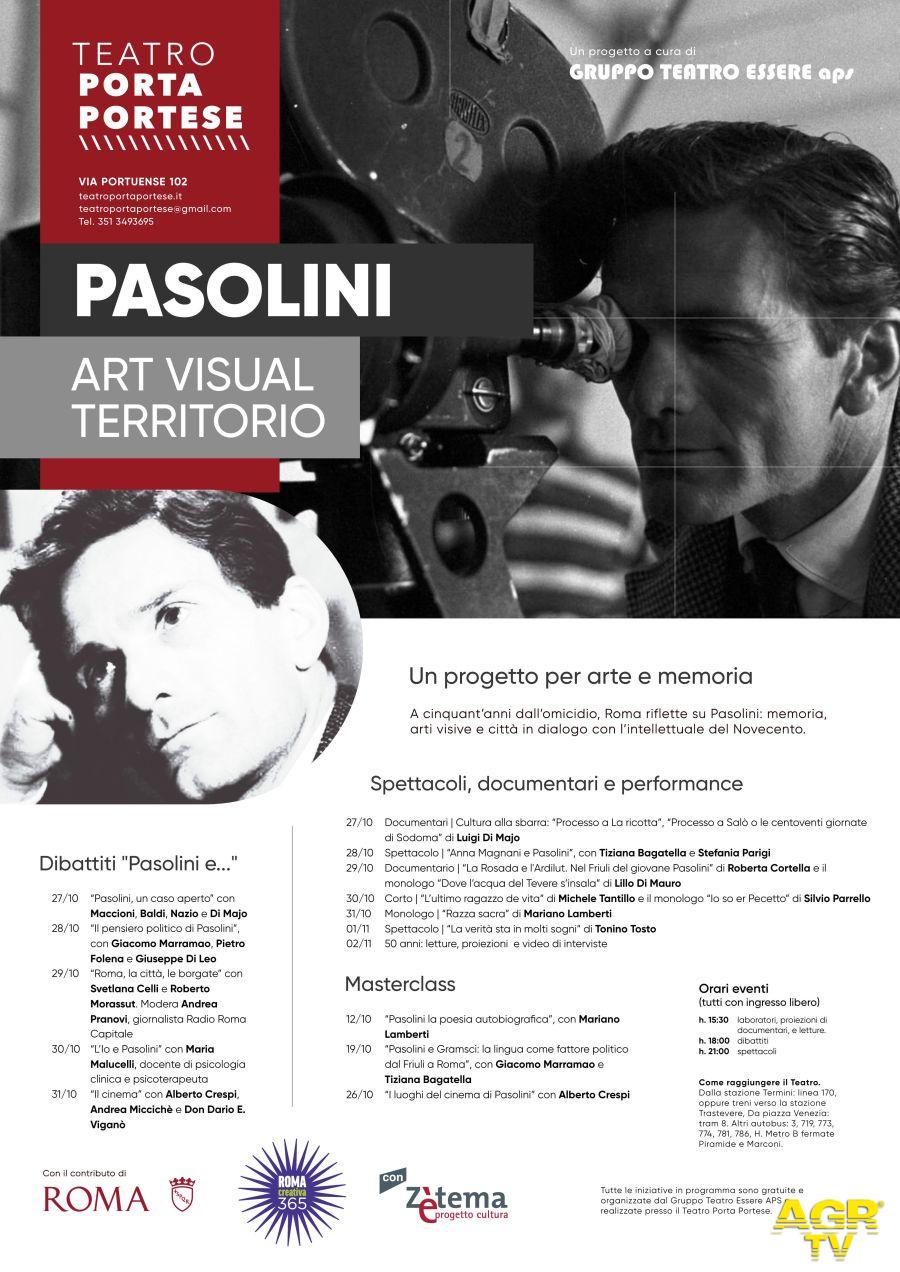 Pasolini Art Visual Territorio”, promosso da Roma Capitale – Assessorato alla Cultura - Locandina da Comunicato Stampa Pasolini Art Visual Territorio”, promosso da Roma Capitale – Assessorato alla Cultura - Locandina da Comunicato Stampa