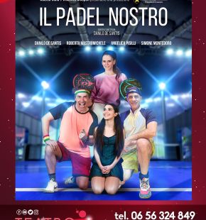 Ostia, teatro Manfredi: Il padel nostro dal 23 ottobre al 2 novembre