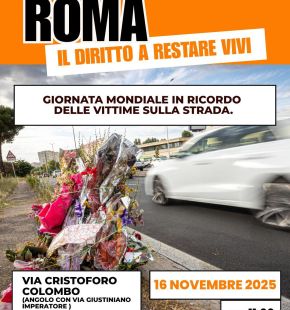 Giornata Mondiale Vittime della strada, domenica 16 novembre presidio su via Cristoforo Colombo Giornata Mondiale Vittime della strada, domenica 16 novembre presidio su via Cristoforo Colombo