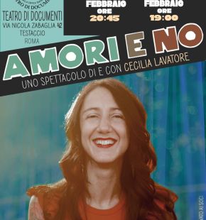 (AGR) Roma, teatro dei Documenti, il 6 e 7 febbraio Amori e no di Cecilia Lavatore