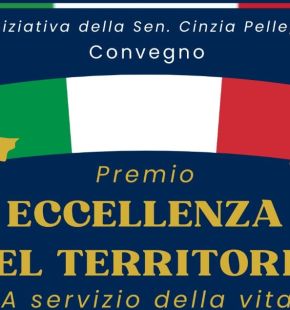Domani al Senato il Convegno “Premio Eccellenza del Territorio a servizio della Vita”