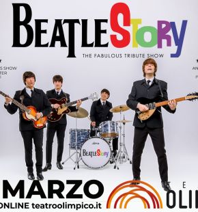 Roma, Beatlestory il live show che celebra....i Beatles al teatro Olimpico