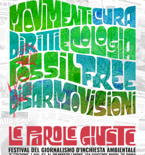 Roma, Le parole giuste Festival del giornalismo d'inchiesta ambientale al Monk