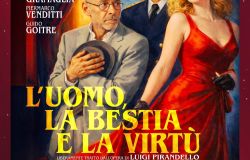 Ostia, al Manfredi: L'uomo, la Bestia e la Virtù di Luigi Pirandello, regia Claudio Boccaccini