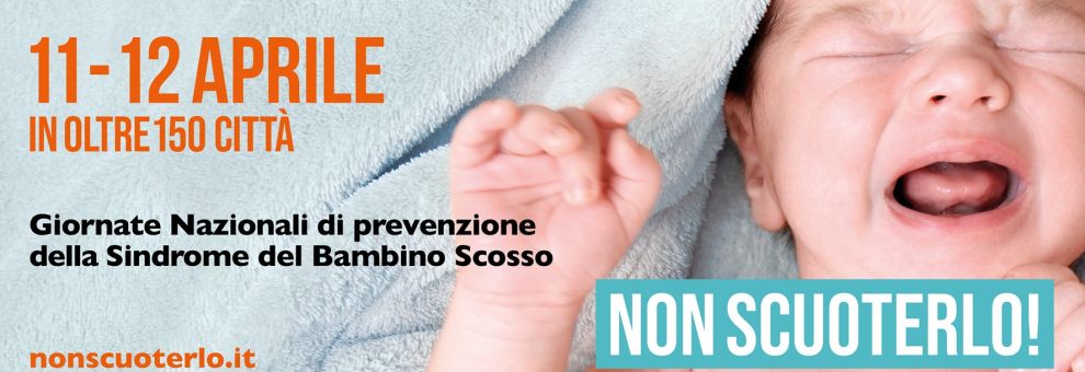 Shaken Baby Sindrome, Giornate nazionali di prevenzione per la Sindrome del bambino scosso Shaken Baby Sindrome, Giornate nazionali di prevenzione per la Sindrome del bambino scosso