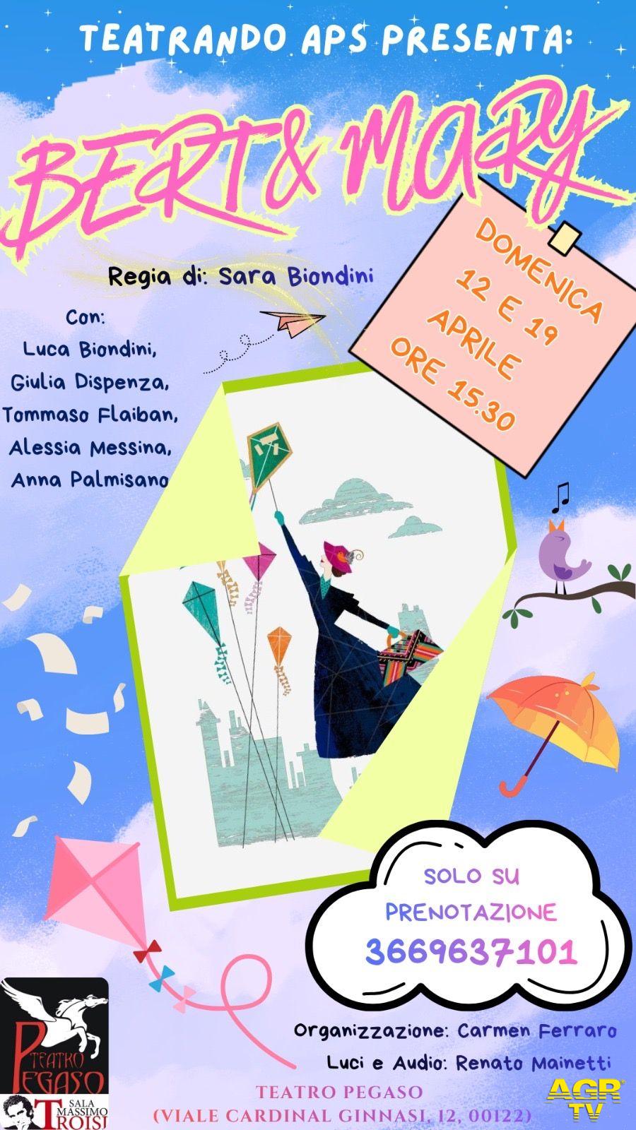 Bert e mary teatro Pegaso locandina Bert e mary teatro Pegaso locandina