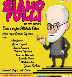 Ostia, al teatro Pegaso Siamo folli (ma non troppo) dal 7 al 10 maggio