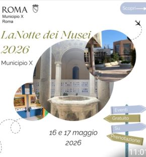 X Municipio, con La notte dei musei 2026 la cultura illumina il territorio