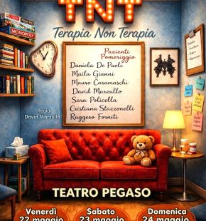Ostia, T.N.T. ovvero Terapia non Terapia al teatro Pegaso dal 22 al 24 maggio