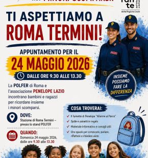 Penelope Lazio e Polfer a Roma Termini per la Giornata Internazionale dei Minori Scomparsi