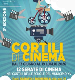 XV Municipio, Cortili di cinema dal 13 giugno al 19 luglio appuntamento con il cinema all'aperto nei cortili delle scuole