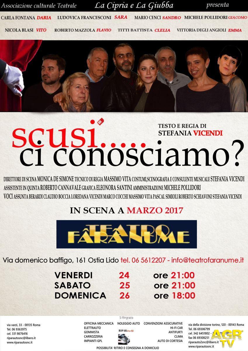 Scusi ci conosciamo...al teatro Fara Nume Scusi ci conosciamo...al teatro Fara Nume