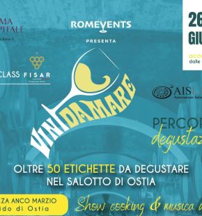 Vini da Mare: a Ostia tre giorni tra degustazioni e show cooking