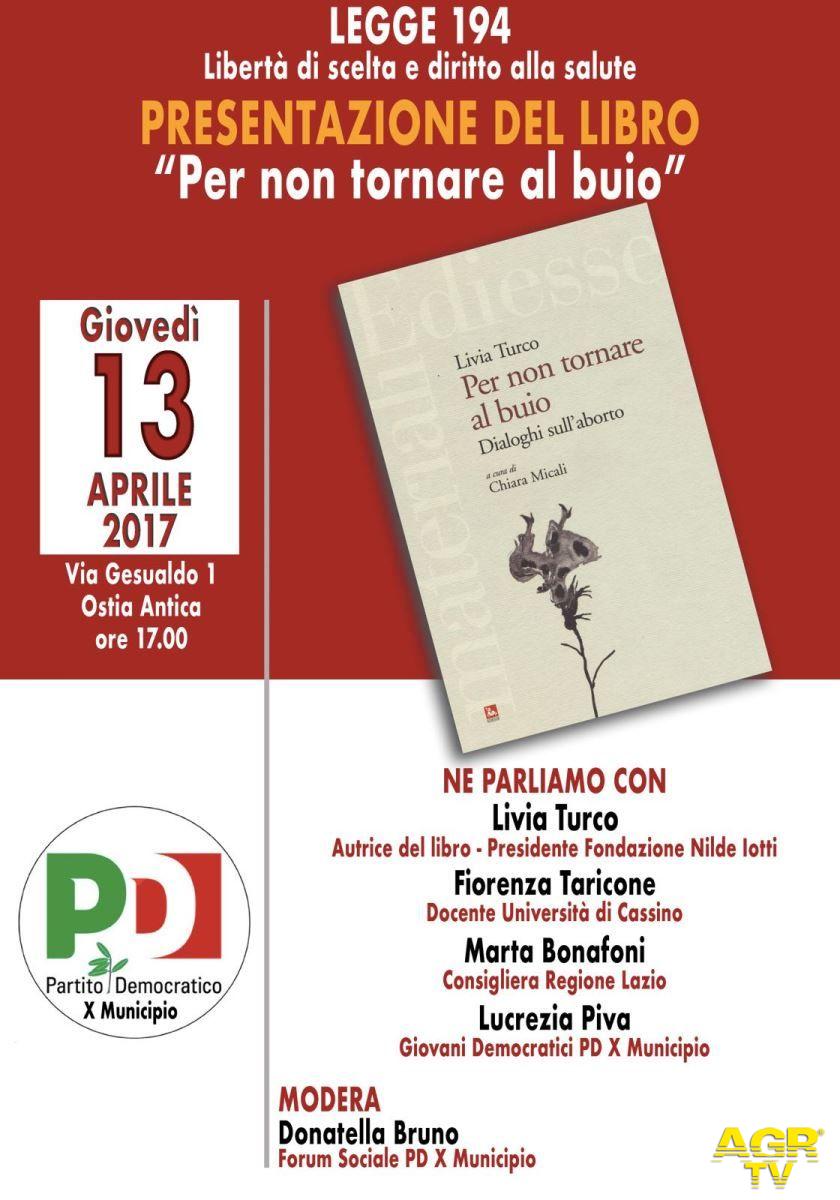 Per non tornare al buio...Dialoghi sull’aborto con Livia Turco ad Ostia Antica Per non tornare al buio...Dialoghi sull’aborto con Livia Turco ad Ostia Antica