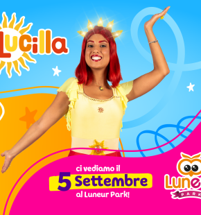 Luneur Park, 5 settembre, Lucilla doppio show dal vivo e Meet & Greet con la star dei bambini