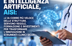 Allarme AISI: l'IA va più veloce delle strutture, servono regole per trasformare le innovazioni in strumenti clinici sicuri