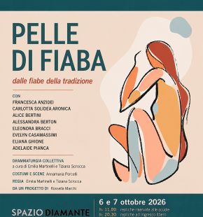 A Spazio Diamante, Grattacielo, Pelle di Fiaba il 6 e 7 ottobre A Spazio Diamante, Grattacielo, Pelle di Fiaba il 6 e 7 ottobre