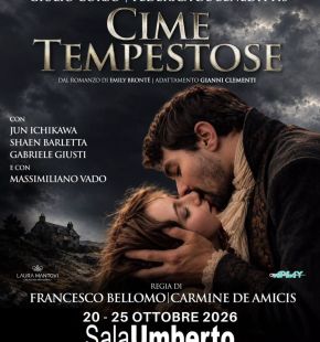 Al Sala Umberto: Cime tempestose dal romanzo di Emily Brontè